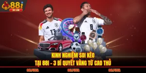 Kinh Nghiệm Soi Kèo Tại 88I - 3 Bí Quyết Vàng Từ Cao Thủ