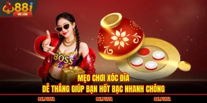 Mẹo Chơi Xóc Đĩa Dễ Thắng Giúp Bạn Hốt Bạc Nhanh Chóng